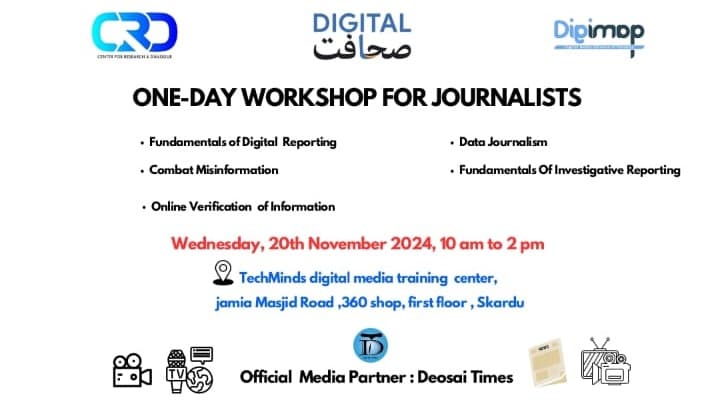 A one-day training workshop for journalists was organized in collaboration with the Center for Research and Dialogue, Digital Journalism, Digital Media Alliance of Pakistan, Gilgit-Baltistan Digital Alliance, Tech Minds, and Deosai Times.